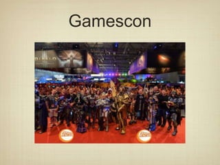 Gamescon
 