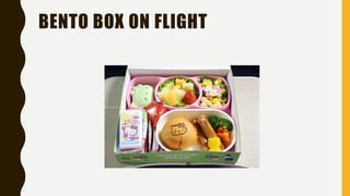BENTO BOX ON FLIGHT
 