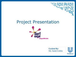 Project Presentation

Guided By:
Mr. Salah Uddin

 