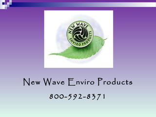 New Wave Enviro Products 800-592-8371 