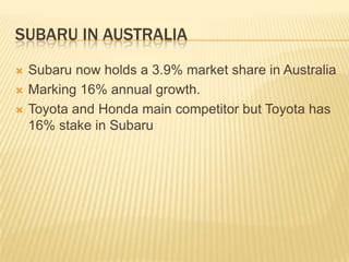 Subaru Company overviewSubaru today: