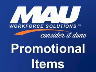 Promotional
Items
 