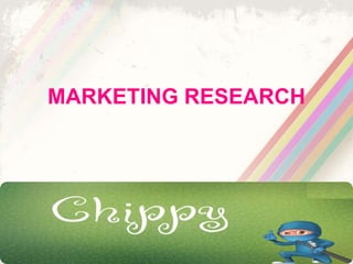 MARKETING RESEARCH
 