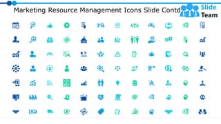 Marketing Resource Management Icons Slide Contd...
 