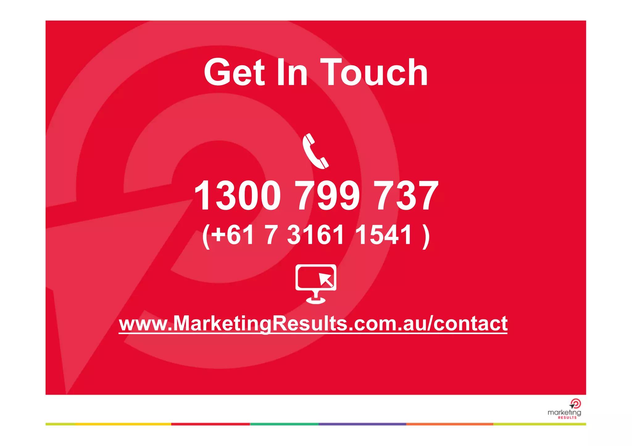 Get In Touch

1300 799 737
(+61 7 3161 1541 )
www.MarketingResults.com.au/contact

 