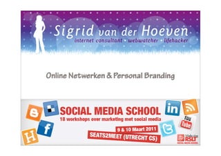 Online Netwerken & Personal Branding
 