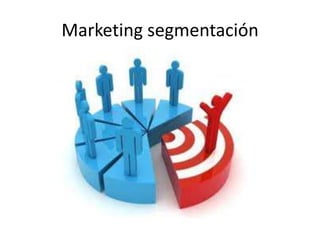 Marketing segmentación
 