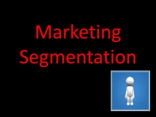 Marketing
Segmentation
 