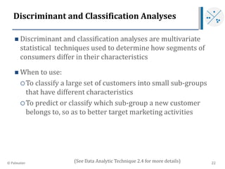 Discriminant and Classification Analyses
 Discriminant and classification analyses are multivariate
statistical technique...