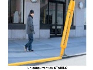 Un concurrent du STABILO
 