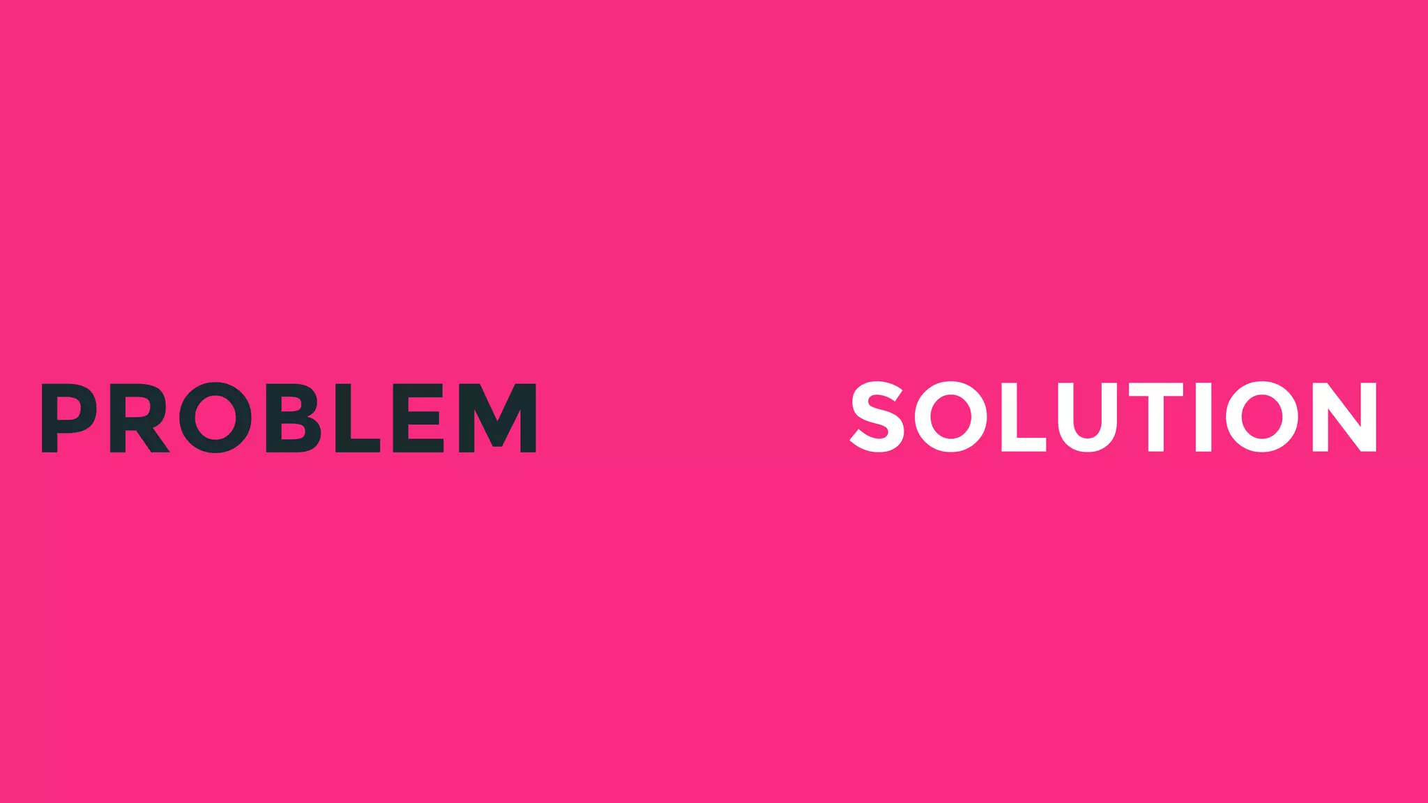 PROBLEM SOLUTION