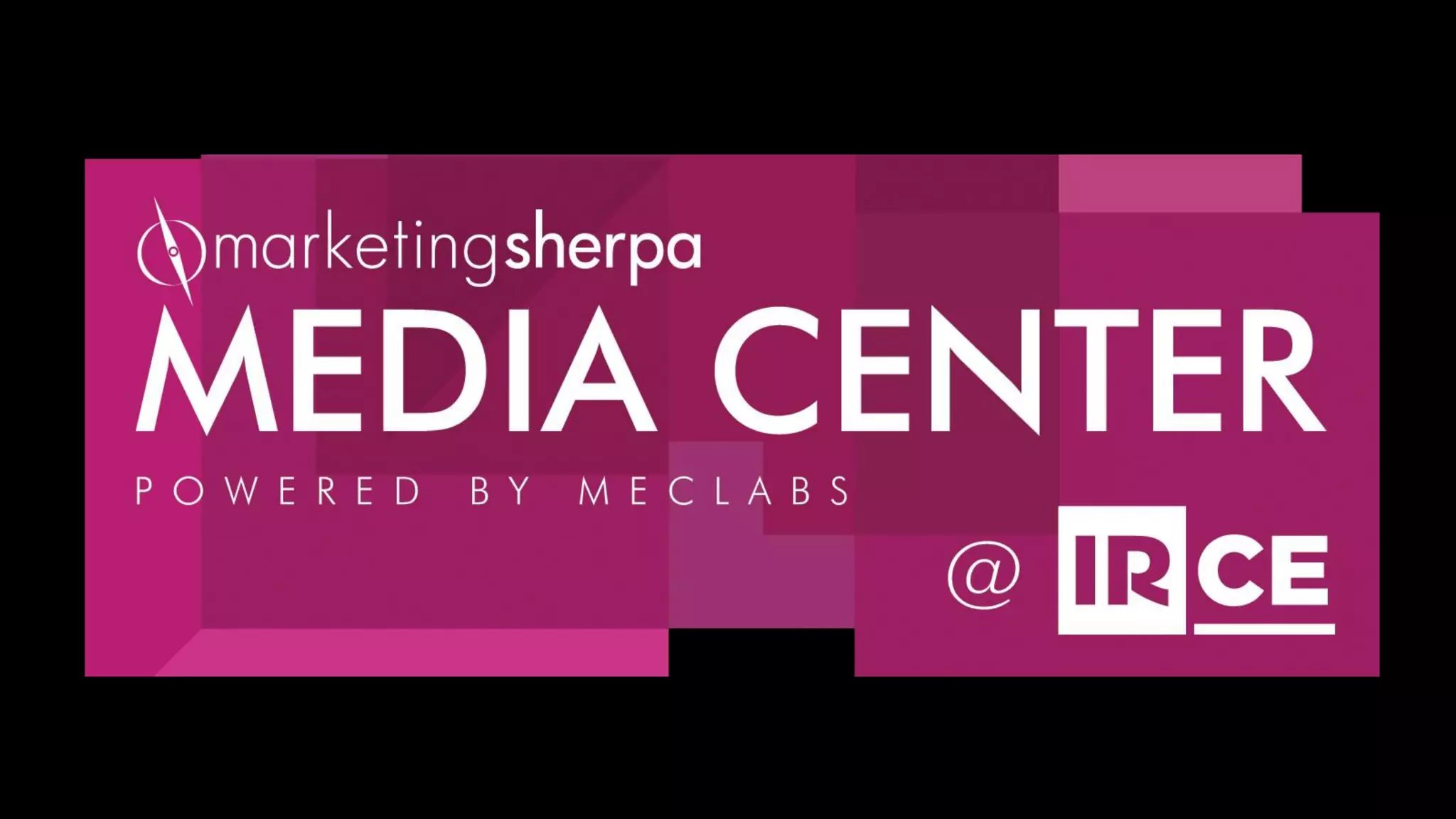 MarketingSherpa Media Center at IRCE
