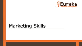 Marketing Skills
 