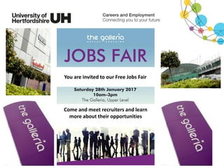 You are invited to our Free Jobs Fair
Come and meet recruiters and learn
more about their opportunities
 