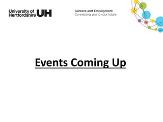 Events Coming Up
 