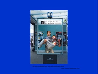 “ No está sucediendo aquí, pero está sucediendo ahora” Fuente: Amnistia Internacional Suiza   