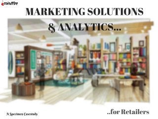 Marketing Solns and Analytics for Retailers