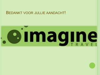 BEDANKT VOOR JULLIE AANDACHT!
 