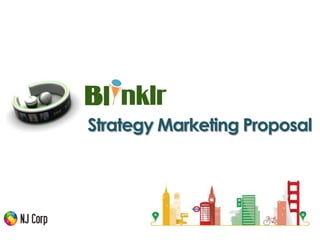 NJ Corp
Strategy Marketing Proposal
 