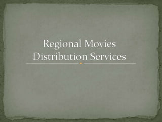 Regional Movies Distribution Services 