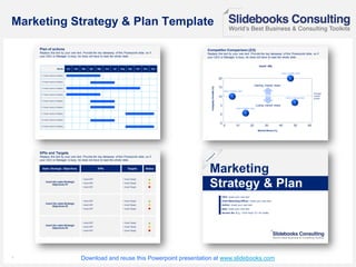 11
Marketing Strategy & Plan Template
Download and reuse this Powerpoint presentation at www.slidebooks.com
 