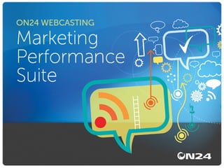 Marketing Performance Suite - ON24 Webcasting