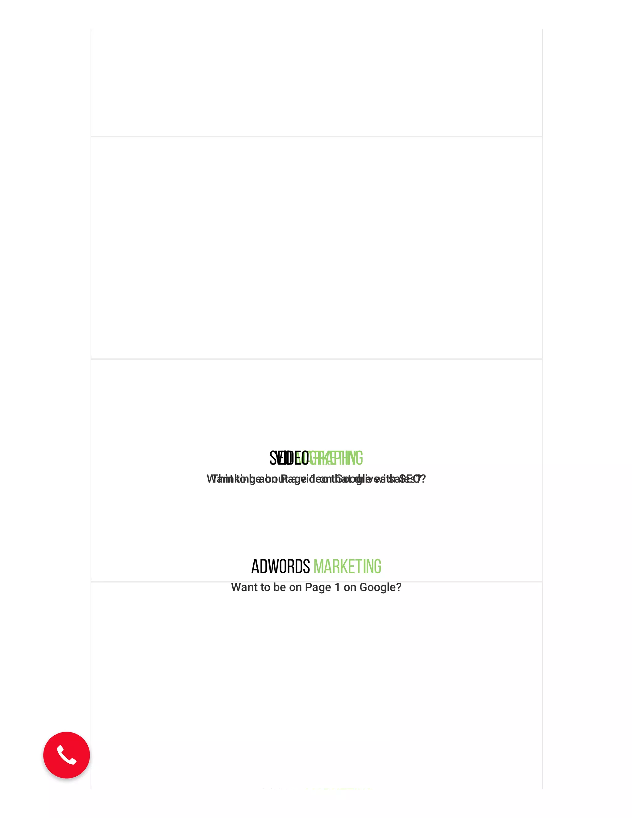 SEOMarketing
Want to be on Page 1 on Google with SEO?
Videography
Thinking about a video that drives sales?
Adwords Marketing
Want to be on Page 1 on Google?
Social Marketing
 