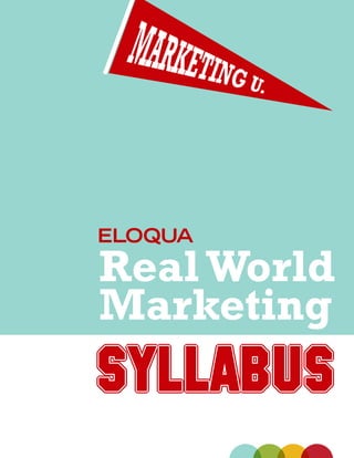 Real World
Marketing
SYLLABUS
 