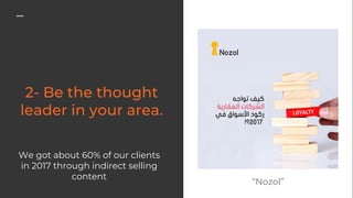 “Nozol”
We got about 60% of our clients
in 2017 through indirect selling
content
 