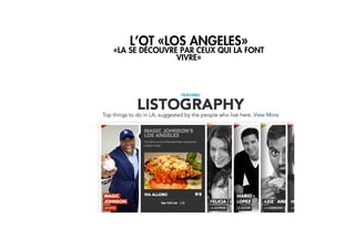 3/ APPROPRIATION
L’ANIMATION DE M
L’OT «LOS ANGELES»
«LA SE DÉCOUVRE PAR CEUX QUI LA FONT
VIVRE»
 