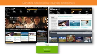 Marketing expérientiel sur le partage d’expériences 
 
