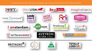 Construction de marques uniques pour tous les secteurs de l’attractivité 
 