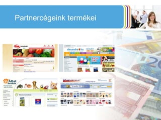 Partnercégeink termékei 