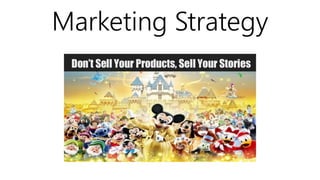 Marketing Strategy
 