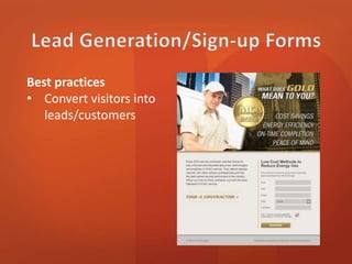Best practices 
• Convert visitors into 
leads/customers 
 