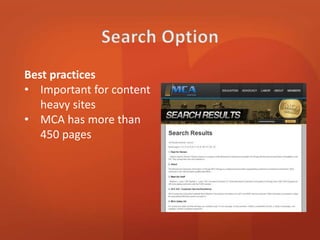 Best practices 
• Important for content 
heavy sites 
• MCA has more than 
450 pages 
 