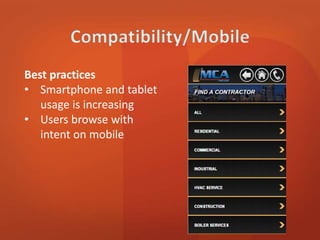 Best practices 
• Smartphone and tablet 
usage is increasing 
• Users browse with 
intent on mobile 
 