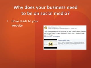 • Drive leads to your 
website 
 