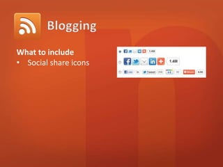 What to include 
• Social share icons 
 