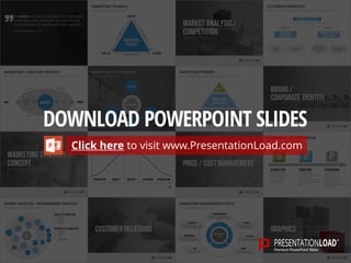 Click here to visit www.PresentationLoad.com
DOWNLOAD POWERPOINT SLIDES
 