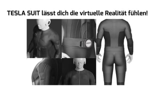 TESLA SUIT lässt dich die virtuelle Realität fühlen!
 