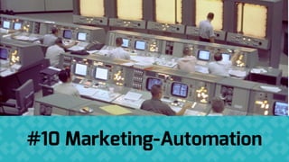 #10 Marketing-Automation
 