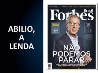 ABILIO,ABILIO,
AA
LENDALENDA
 