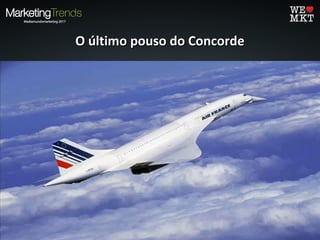 O último pouso do ConcordeO último pouso do Concorde
 