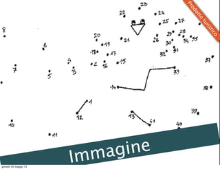 Immagine
Prodotto
turistico
giovedì 23 maggio 13
 