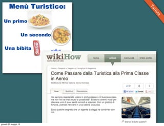 Turista
giovedì 23 maggio 13
 