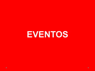 EVENTOS
 