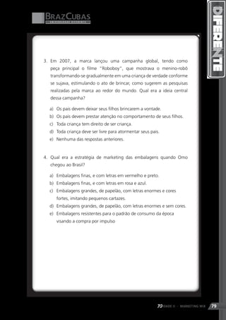 79
UNIDADE II   - MARKETING MIX   79
 