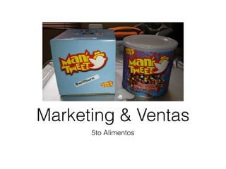 Marketing & Ventas #01
        5to Alimentos
 