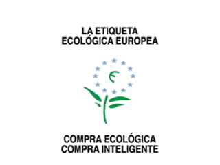 LA ETIQUETA ECOLÓGICA
 